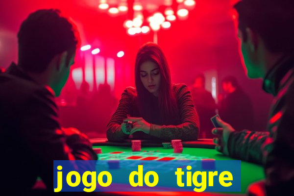 jogo do tigre plataforma nova